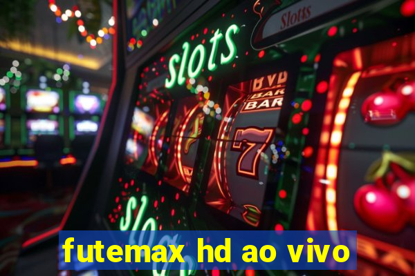 futemax hd ao vivo